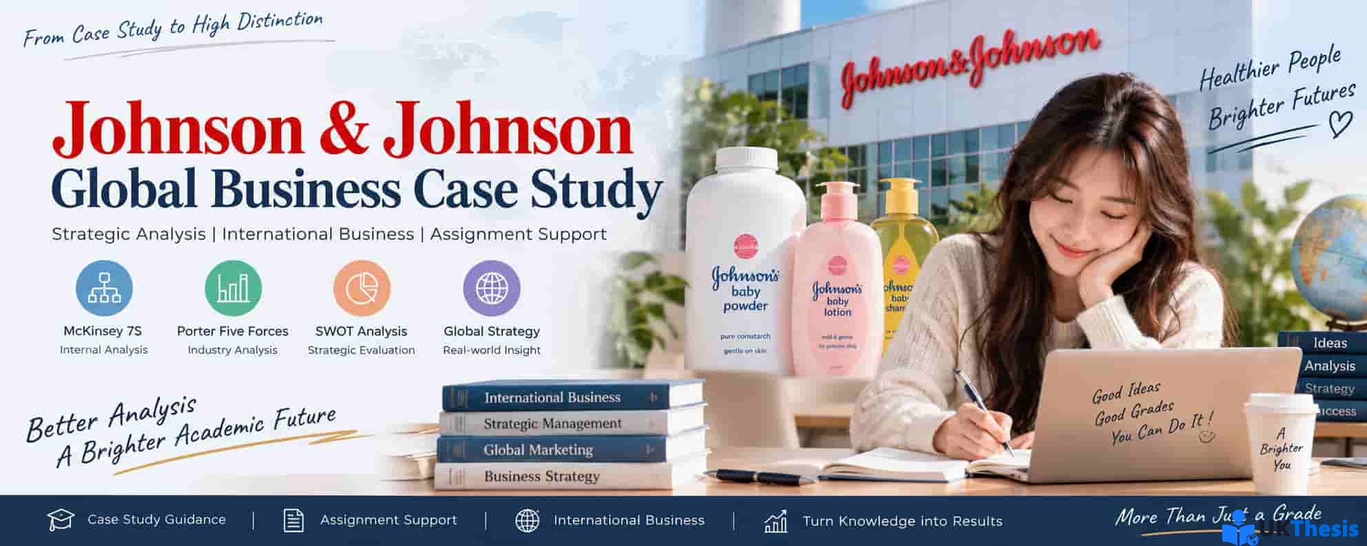 Johnson & Johnson Global Business Case Study案例分析与International Business Assignment写作指导 (1) Johnson & Johnson Global Business Case Study案例分析与International Business Assignment写作指导 (1)